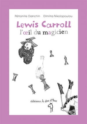 Lewis Caroll, l’œil du magicien