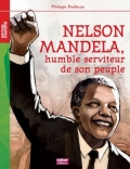 Nelson Mandela: humble serviteur de son peuple
