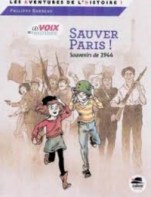 Sauver Paris, souvenirs de 1944