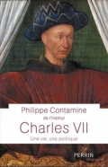 Charles VII: Une vie, une œuvre