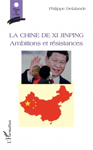 La Chine de Xi Jinping: Ambitions et résistances