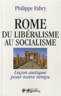 Rome, du libéralisme au socialisme : Leçon antique pour notre temps