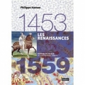 1453-1559 : Les Renaissances