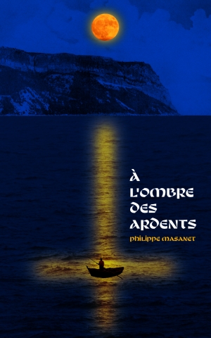 À l’ombre des ardents
