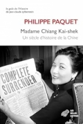 Madame Chiang Kai-Shek: Un siècle d'histoire de la Chine