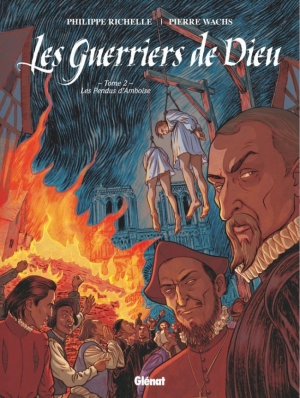 Les Guerriers de Dieu,2: Les pendus d'Amboise