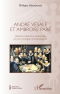 André Vésale et Ambroise Paré