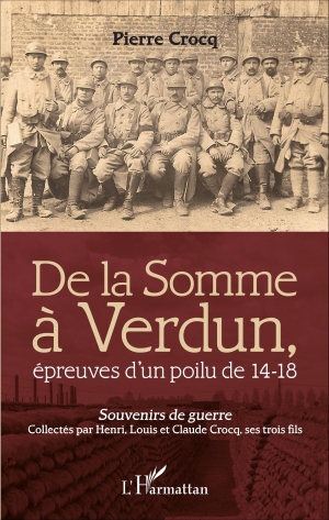 De la Somme à Verdun: épreuves d’un poilu de 14-18