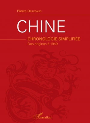 Chine: Chronologie simplifiée des origines à 1949