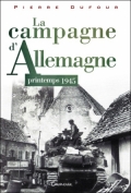 La campagne d’Allemagne printemps 1945