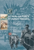 Le Rail, La Poste et autres progrès. Lettres de Pierre-Lucien Cayrol