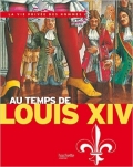 Au temps de Louis XIV