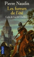 Cycle de Gui de Clairbois, Tome 1 : Les fureurs de l'été