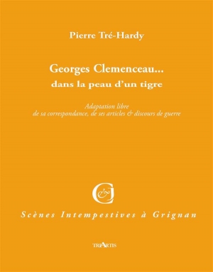 Georges Clemenceau… dans la peau d’un tigre