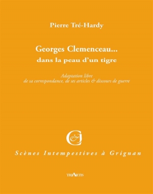 Georges Clemenceau… dans la peau d’un tigre