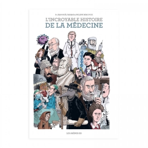 L’incroyable histoire de la médecine