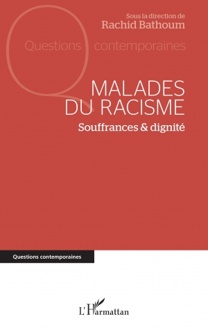 Maladies du racisme: Souffrances & dignité