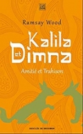 Kalila et Dimna, 1 Amitié et trahison