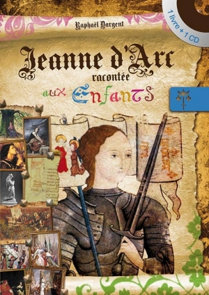 Jeanne d'Arc racontée aux enfants