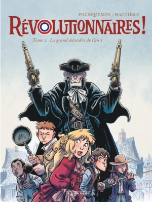 Révolutionnaires, 2 Le grand désordre de l’an I