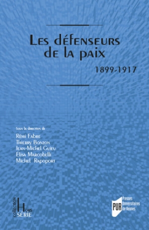 Les défenseurs de la paix 1899-1917