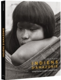 Indiens d’Amazonie: Vingt belles années (1955-1975)