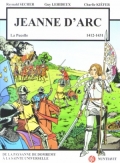 Jeanne d’Arc: La Pucelle 1412-1431