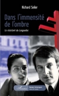 Dans l'immensité de l'ombre - Le résistant du Languedoc