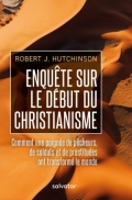 Enquête sur le début du christianisme