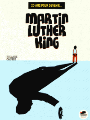 20 ans pour devenir Martin Luther King