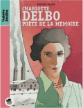 Charlotte Delbo poète de la mémoire