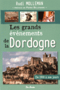 Les grands évènements de la Dordogne de 1900 à nos jours