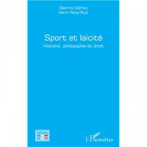 Sport et laïcité: Histoire, philosophie et droit