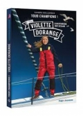 Violette Dorange: L’aventurière des océans