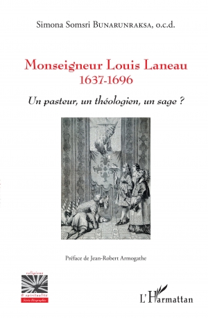 Monseigneur Louis Laneau 1637-1696