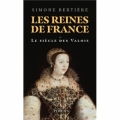 Les reines de France - Le siècle des Valois