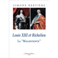 Louis XIII et Richelieu: La malentente