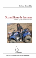 Six millions de femmes: Femmes et population en Tunisie