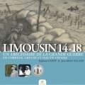 Limousin 14-18: un abécédaire de la Grande Guerre en Corrèze, Creuse et Haute-Vienne