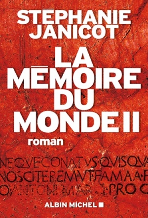 La mémoire du monde. Tome 2