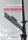 San Francisco l’utopie hippie