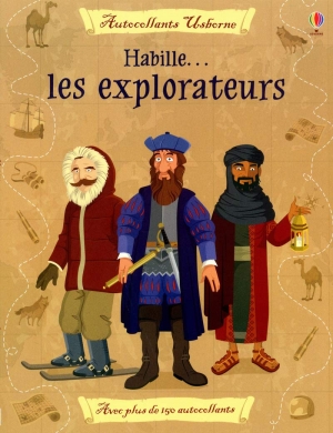 Habille…les explorateurs