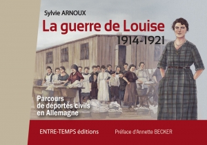 La guerre de Louise 1914-1921