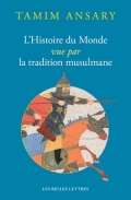 L’histoire du Monde vue par la tradition musulmane