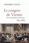 Le Congrès de Vienne : une refondation de l’Europe