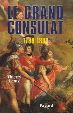 Le Grand Consulat (1799-1804)