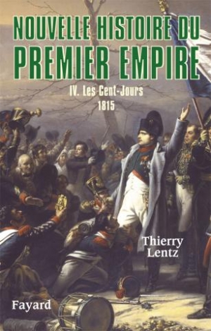 Nouvelle histoire du Premier Empire, tome 4