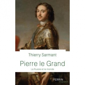 Pierre le Grand: la Russie et le monde