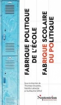 Fabrique politique de l'École, fabrique scolaire du politique