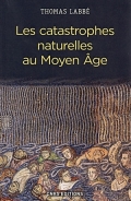 Les catastrophes naturelles au Moyen Âge